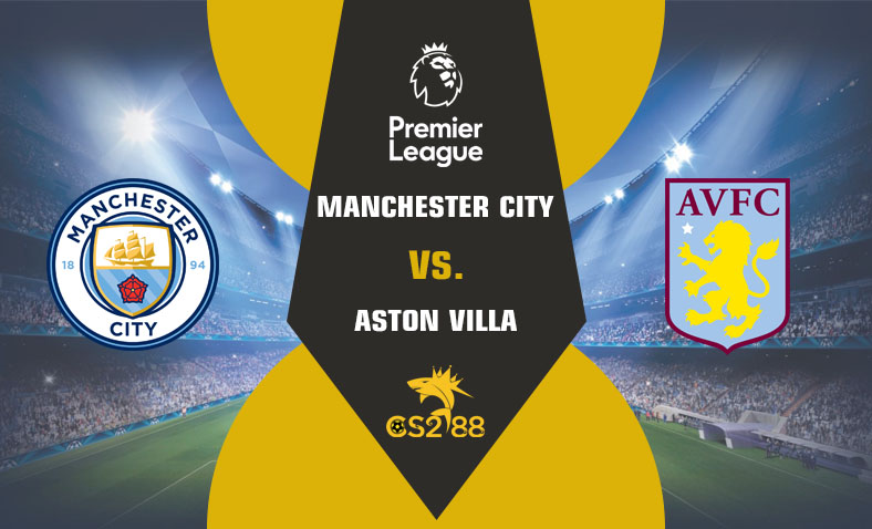 ព្យាករណ៍គូ​ Manchester City vs Aston Villa ថ្ងៃទី៣មេសា​